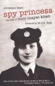 Beispielbild fr Spy Princess: The Life of Noor Inayat Khan zum Verkauf von WorldofBooks