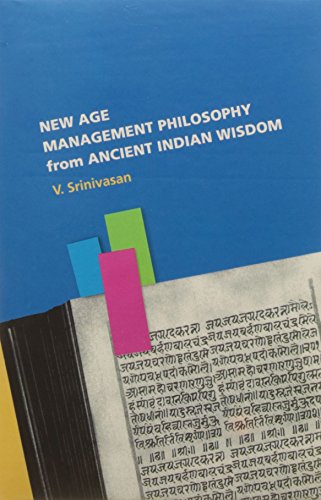 Imagen de archivo de New Age Management Philosophy from Ancient Indian Wisdom a la venta por Books Puddle