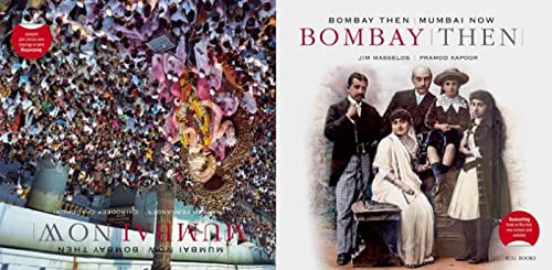 Bombay Then and Mumbai Now (9788174365729) by Masselos, Jim; Fernandes, Naresh