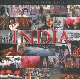 India (150 Years in Photographs)
