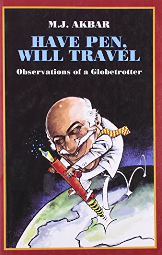 Have Pen, Will Travel: Observations of a Globetrotter