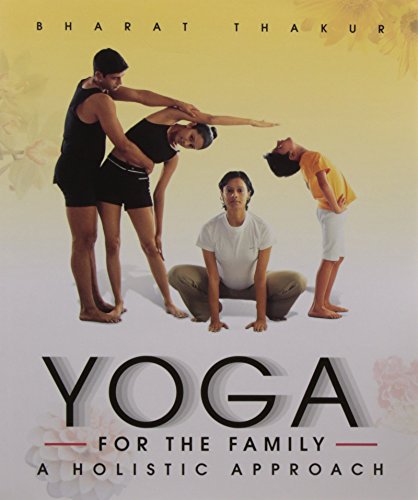 Beispielbild fr Yoga for the family: A holistic approach zum Verkauf von WorldofBooks