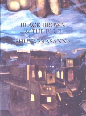 Black Brown and the Blue - Shuvaprasanna