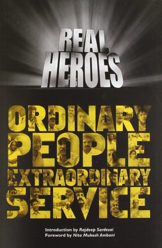 Real Heroes: Ordinary People Extraordinary Service