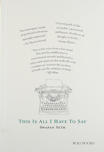 Beispielbild fr This Is All I Have To Say [Paperback] [Jul 14, 2011] Swapan Seth zum Verkauf von ThriftBooks-Dallas