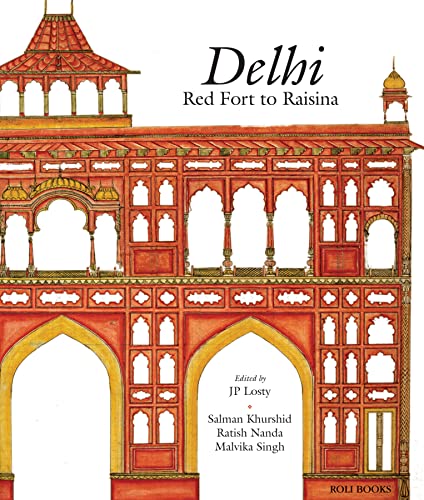 Stock image for Delhi: Red Fort to Raisina for sale by GF Books, Inc.