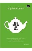 Beispielbild fr The Story Of Tea zum Verkauf von Books in my Basket