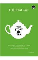 9788174369291: The Story Of Tea [Hardcover] [Jun 02, 2013] E-JAIWANT PAUL