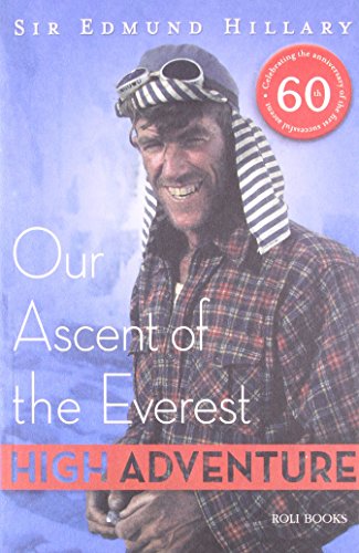 9788174369390: High Adventure: Our Ascent of the Everest [Paperback] [Jan 01, 2013] Sir Edmund Hillary