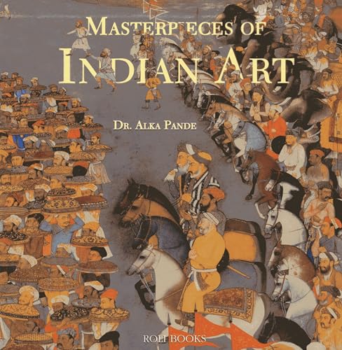 Stock image for Masterpieces of Indian Art for sale by Half Price Books Inc.