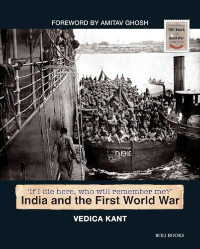 9788174369796: India and the First World War /anglais: If I Die Here, Who Will Remember Me?