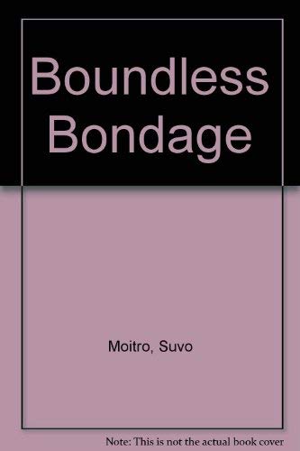 9788174390523: Boundless Bondage