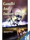 Gandhi and Indian Villages (9788174451811) by Desai, Mahadev