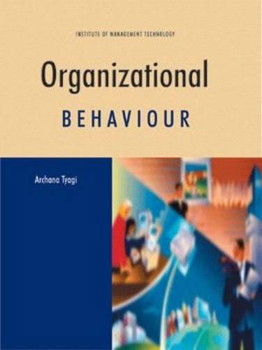 Beispielbild fr Organizational Behaviour (Institute of Management Technology, Ghaziabad; e-MBA Course) zum Verkauf von PsychoBabel & Skoob Books