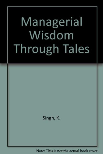 Managerial Wisdom Through Tales (9788174461926) by Unknown Author