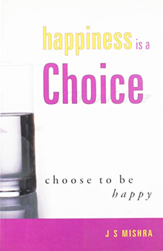 9788174465306: Happiness Is a Choice