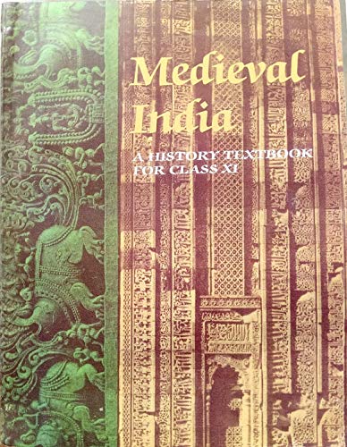 Imagen de archivo de Medieval India : textbook in history for class Xl a la venta por Books Puddle