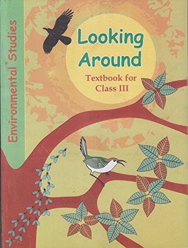 Stock image for Looking Around, Textbook for Class III (Environmental Studies) for sale by Hawking Books