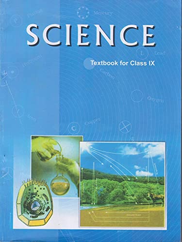 Science - Textbook for Class IX (National Council of Educational Research and Training, India, Class IX) (9788174504920) by NCERT