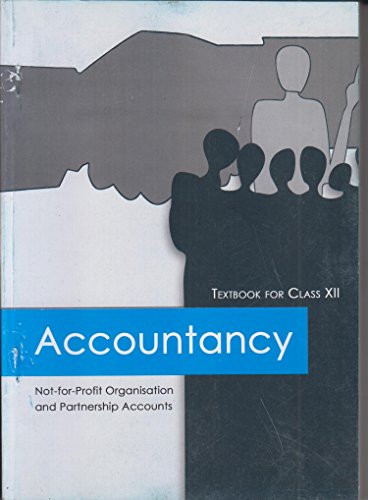 Stock image for Accountancy Textbook Not-for-Profit Organisation and Partnership Accounts for Class - 12 for sale by HPB Inc.