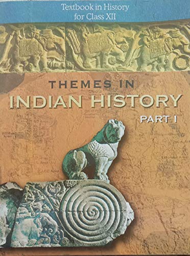 Stock image for Themes In Indian History - Part I for Class 12- 12093 for sale by Books Puddle