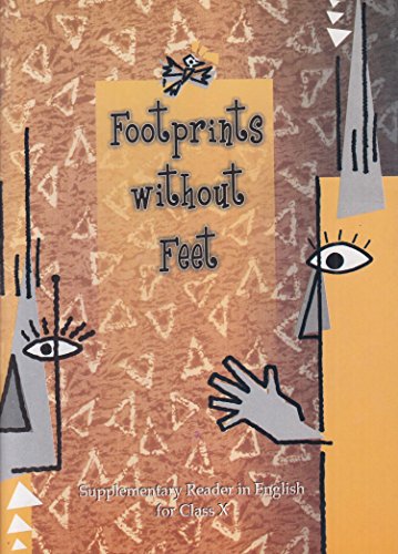 Imagen de archivo de Footprints Without Feet - Supplementary Reader in English Textbook for Class - 10 - 1060 a la venta por Books Puddle