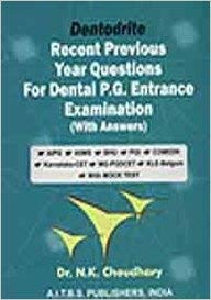 9788174734020: Dentodrite Recent Previous Year Questions For Dental P. G. Entrance Examination With Answers [Paperback]