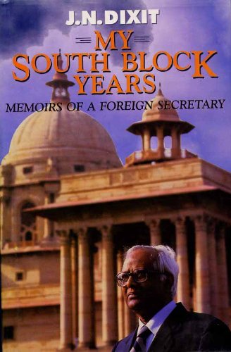 Stock image for My South Block years: Memoirs of a foreign secretary for sale by Mispah books