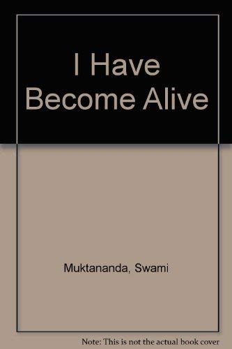 Imagen de archivo de I Have Become Alive a la venta por Shalimar Books