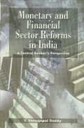 Stock image for Monetary and Financial Sector Reforms in India : A Central Bankers Perspective for sale by Vedams eBooks (P) Ltd