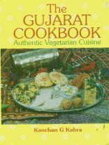 Beispielbild fr Gujarat Cookbook: Authentic Vegetarian Cuisine zum Verkauf von Shalimar Books