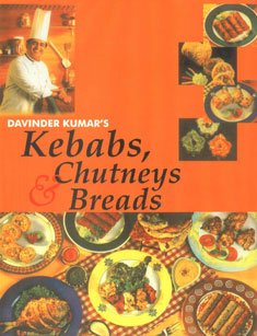 Beispielbild fr Kebabs, Chutneys and Breads zum Verkauf von PBShop.store US