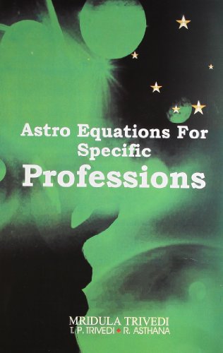 Astro Equations for Specific Professions (9788174766519) by Trivedi; Mridula; T.P.
