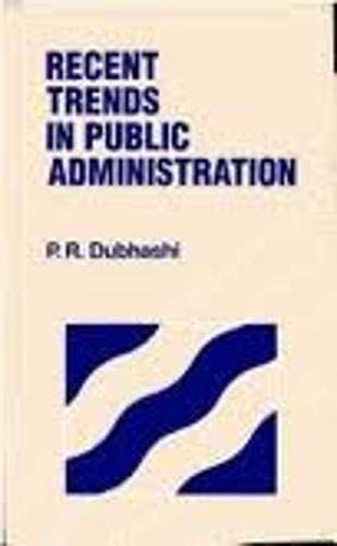 Stock image for Recent Trends in Public Administration for sale by Books Puddle