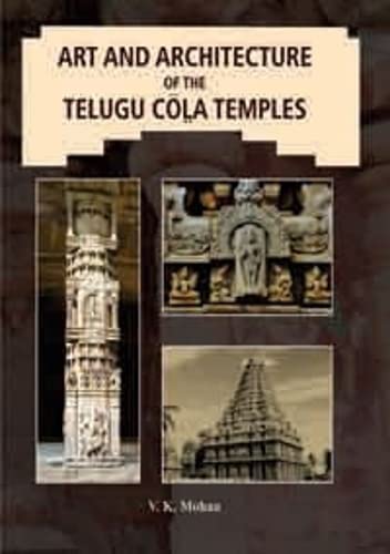 9788174790071: Art and architecture of the Telugu Cōl̤a temples