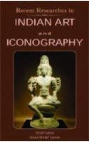 9788174790873: Recent Researches in Indian Art and Icongraphy