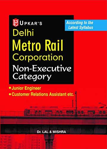 D.M.R.C. Delhi Metro Rail Corporation (Technical Cadre)