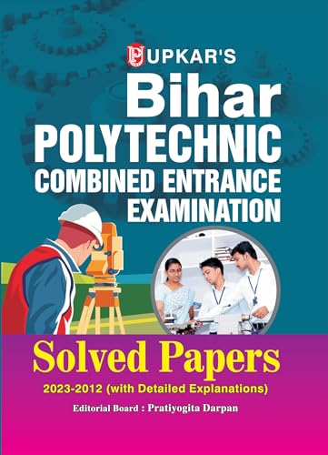 Stock image for Bihar Polytechnic Combined Entrance Examination Solved Papers - Engineering Group for sale by dsmbooks