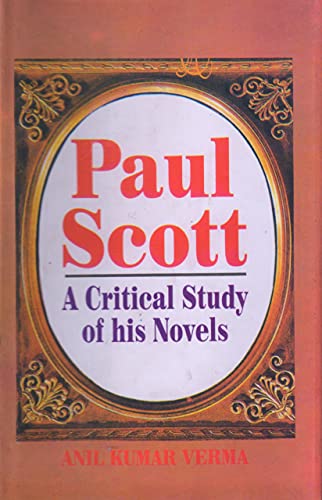 9788174871497: Paul Scott; A Critical Study of His Novels