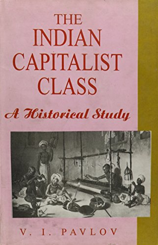 Imagen de archivo de The Indian Capitalist Class a la venta por Books Puddle