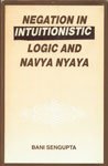 Imagen de archivo de Negation in Intuitionistic Logic and Navya Nyaya a la venta por Books Puddle