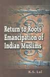 9788174872456: Return to Roots: Emancipation of Indian Muslims