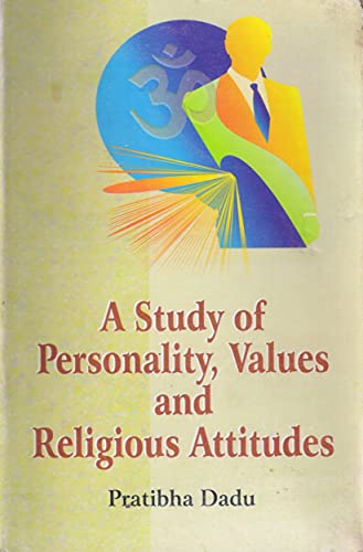Stock image for A Study of Personality, Values and Religious Attitudes for sale by Books Puddle