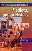 Imagen de archivo de An Encyclopaedic Dictionary of Medieval Indian History a la venta por Books Puddle