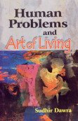 9788174873163: Human Problems And Art Of Living