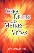 Stock image for Seers, Deities and Metres in Vedas for sale by Books Puddle