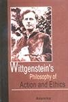 Stock image for Wittgenstein's Philosophy of Action and Ethics for sale by Books Puddle