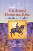 9788174873828: An Encyclopaedic Dictionary Of Eminent Personalities ( Medieval India)
