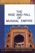 Imagen de archivo de The Rise and Fall of Mughal Empire a la venta por Books Puddle