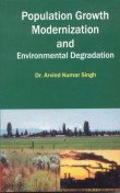 9788174875174: Population Growth Modernization And Environmental Degradation